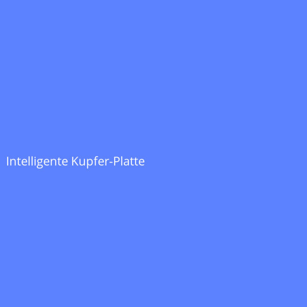 Intelligente Kupfer-Platte