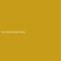 Herrliche Wolle-Platte