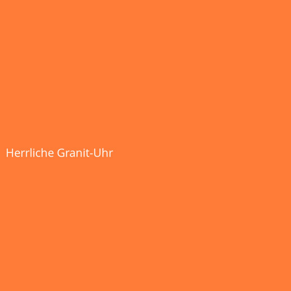 Herrliche Granit-Uhr