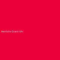 Herrliche Granit-Uhr