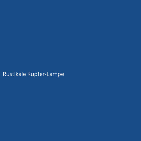 Rustikale Kupfer-Lampe