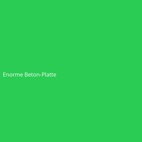 Enorme Beton-Platte