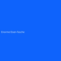Enorme Eisen-Tasche